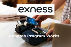 फॉरेक्स ट्रेडर्स के लिए Exness रिबेट्स प्रोग्राम कैसे काम करता है